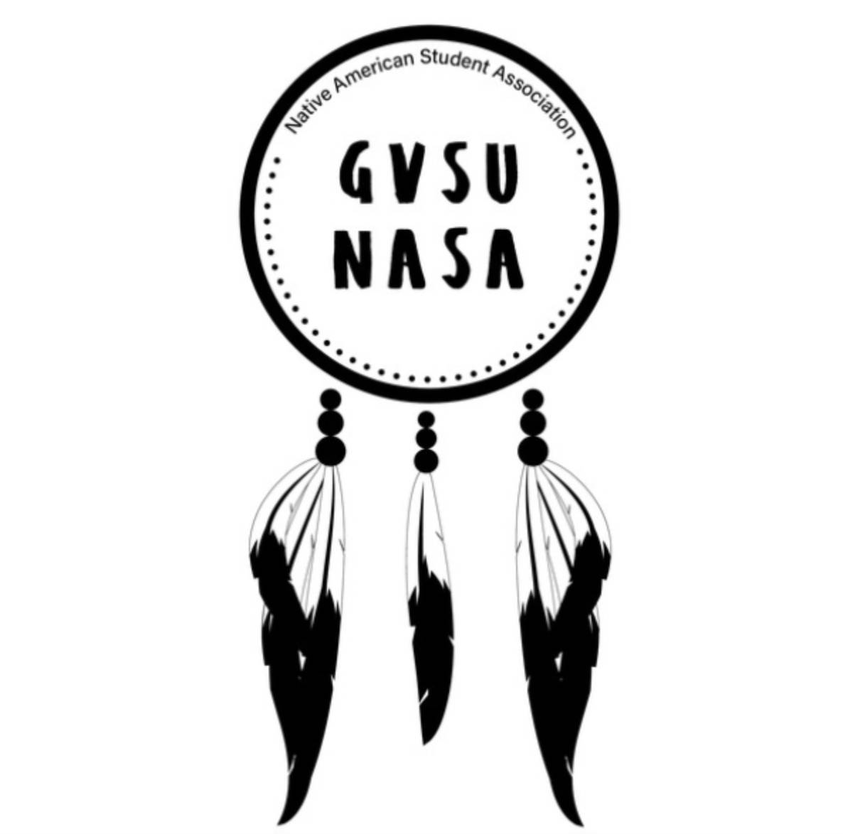 The image is a black and white logo featuring a dreamcatcher design. At the top of the circular part, it reads "Native American Student Association" in small font. Inside the circle, the letters "GVSU NASA" are displayed prominently in a bold, stylized font. Three feathers hang from the bottom of the circle, each connected by a series of small beads.